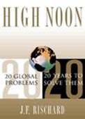 High Noon: Twenty Global Problems, Twenty Years to Solve Them